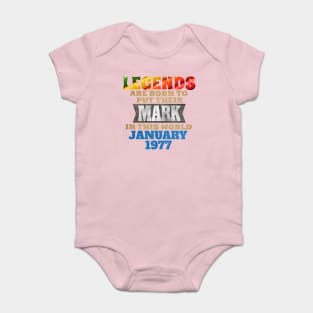 legends-legends are born to put their mark in this world Baby Bodysuit